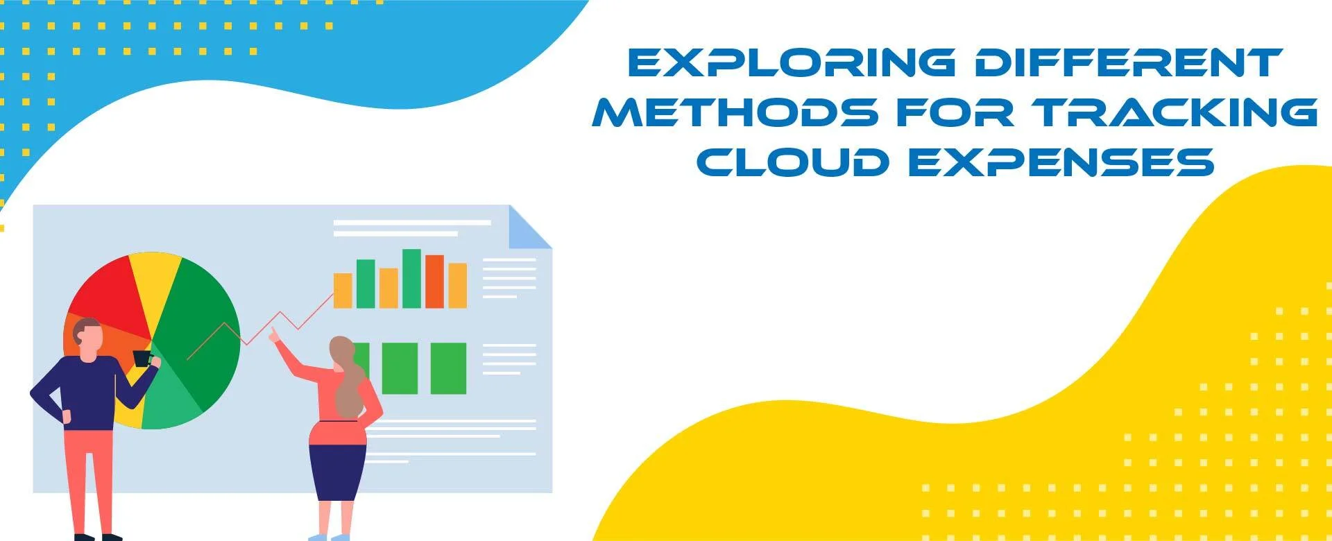 Exploring Different Methods for Tracking Cloud Expenses