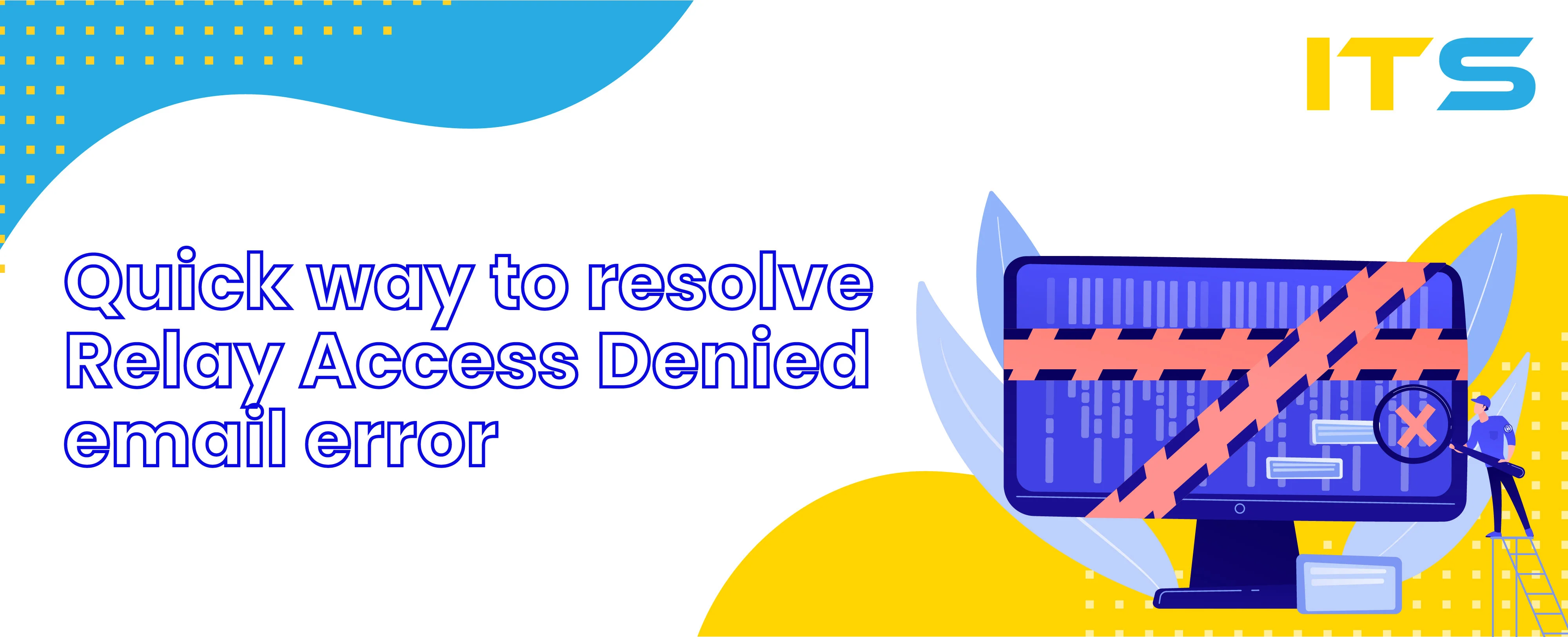 Quick way to resolve Relay Access Denied email error